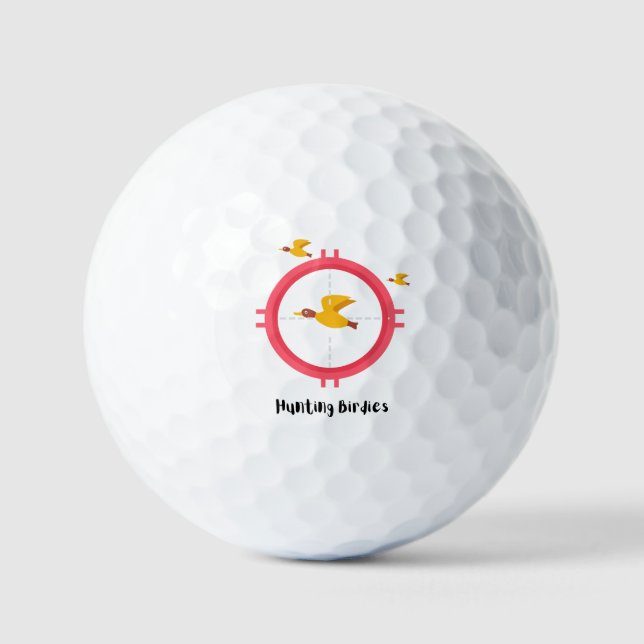 Allons Chasser les Birdies ! Balle de Golf Chasse  (Recto)