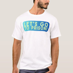 Allons en prison Cayde T-Shirt