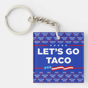 Allons-y Taco Trump toujours chickens dehors drôle