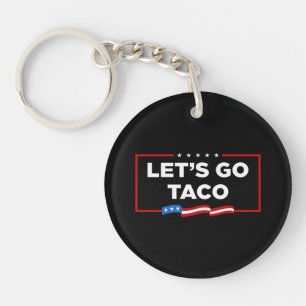 Allons-y Taco Trump toujours chickens dehors drôle