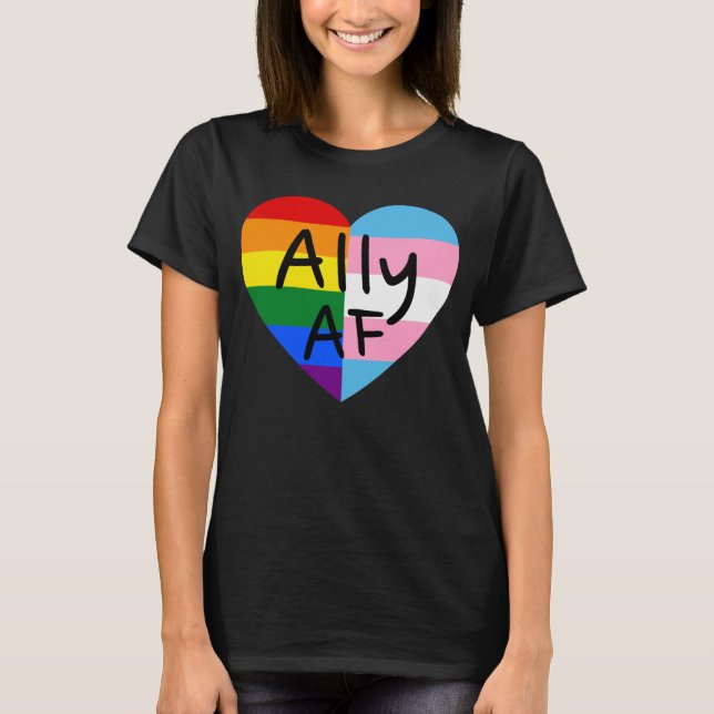 Ally AF III - Queer Stolz der Gay Trans-Flagge für T-Shirt (Vorderseite)