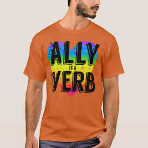 Ally ist ein Verb T-Shirt