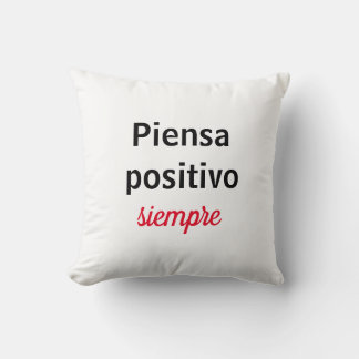 Almohada piensa positivo siempre kissen