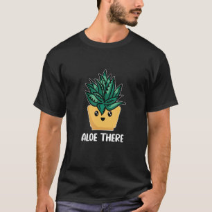 Aloe da Aloe Vera Heilpflanze Gärtner Gart T-Shirt