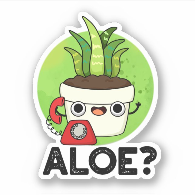 Aloe Funny Pflanze Hello Pun Aufkleber (Vorderseite)