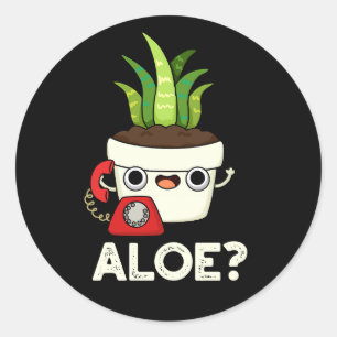 Aloe Funny Pflanze Hello Pun Dark BG Runder Aufkleber