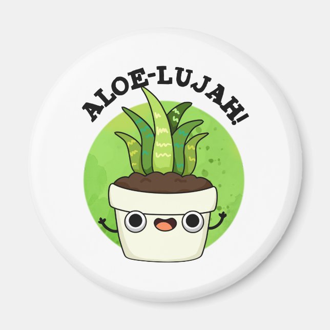 Aloe-llujah Funny Aloe Vera Pun Magnet (Vorne)