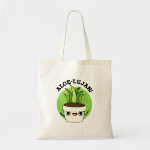 Aloe-llujah Funny Aloe Vera Pun Tragetasche