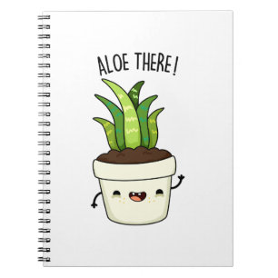 Aloe There Funny Aloe Vera Pun Notizblock