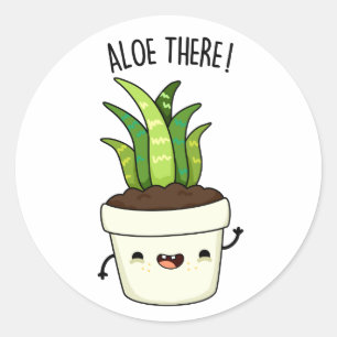 Aloe There Funny Aloe Vera Pun Runder Aufkleber
