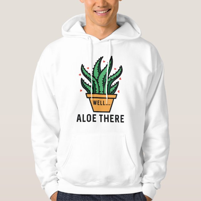 Aloe There Hoodie (Vorderseite)