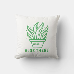 Aloe There Kissen