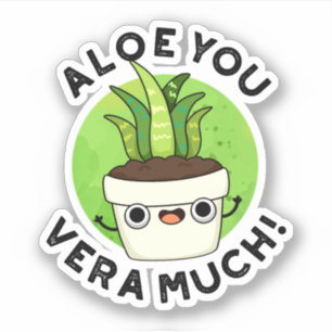 Aloe You Vera Funny Pflanze Puff Aufkleber