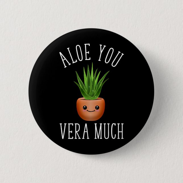 Aloe You Vera Much Button (Vorderseite)