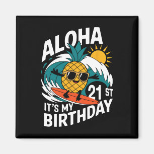 Aloha 21. Geburtstag Hawaii Ananas Surfen Tropisch Magnet