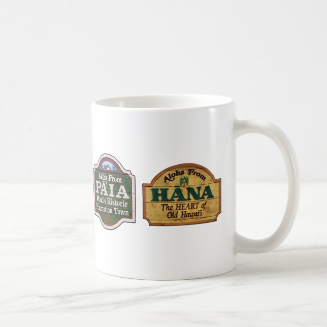 Aloha aus Hana, Paia, Makawao und Lahaina Kaffeetasse (Rechts)