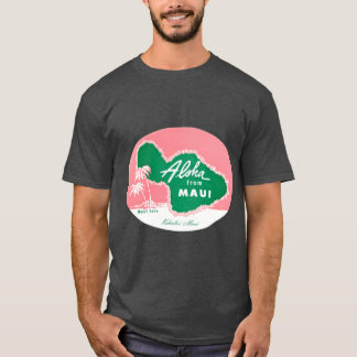Aloha aus Maui Hawaii der 1950er Jahre T-Shirt