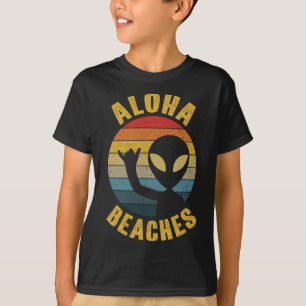 Aloha Beaches Funny Retro Hawaii Shaka Alien Hawai T-Shirt