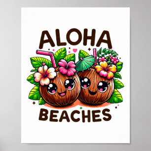Aloha Beaches Funny Summer Party Niedlich Coconut Poster