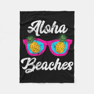Aloha Beaches Funny Tropical Hawaiian Ananas Su Fleecedecke