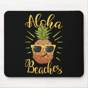 Aloha Beaches Hawaii Ananas Sungles Travel T-Shirt Mousepad