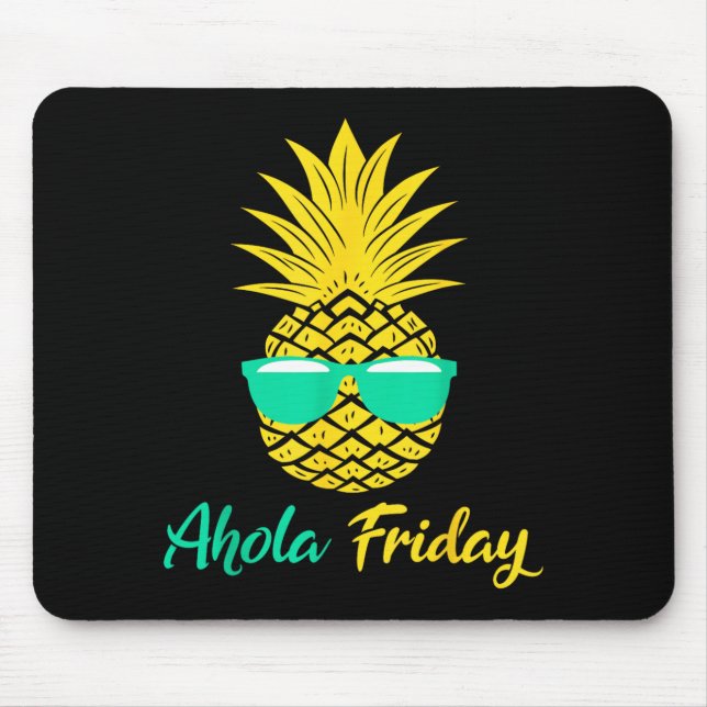 Aloha Freitag Ananas Sommer Frucht Ananas Mousepad (Vorne)
