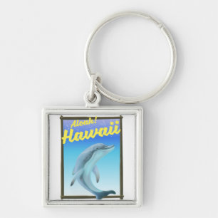 Aloha! Hawaii! Delfin-Reiseposter Schlüsselanhänger