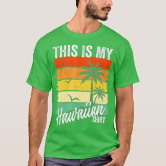 Aloha Hawaii für Männer Frauen Jungen Das ist My H T-Shirt
