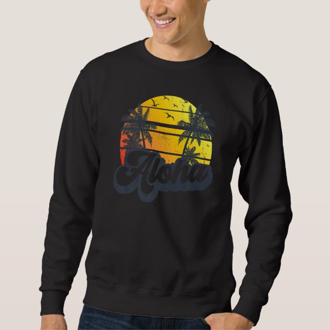 Aloha Hawaii Hawaiian Island Palm Trees Beach Vac Sweatshirt (Vorderseite)