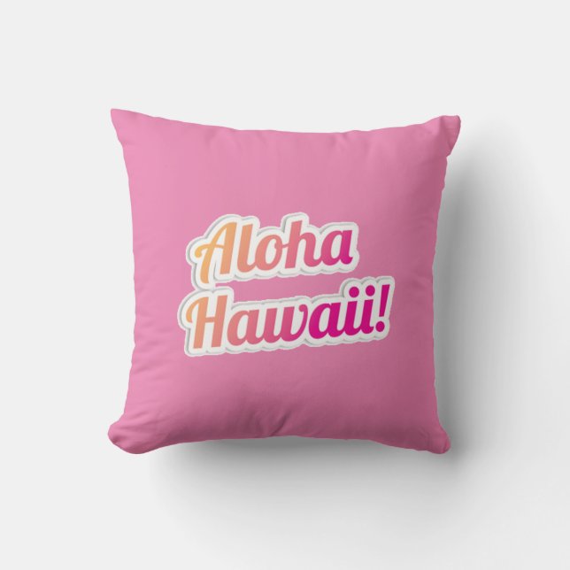 Aloha Hawaii Kissen (Vorderseite)