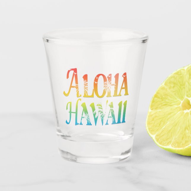 Aloha Hawaii Schnapsglas (Vorderseite)