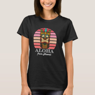 Aloha Hawaii Von der Insel - Fühlen Sie sich dem F T-Shirt