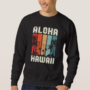 Aloha Hawaiian Beach Palm Bäume Sommerurlaub Ha Sweatshirt