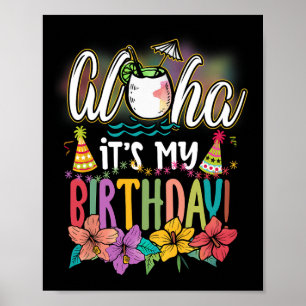 Aloha Ich Habe Geburtstag Hawaiianische Aloha Strä Poster
