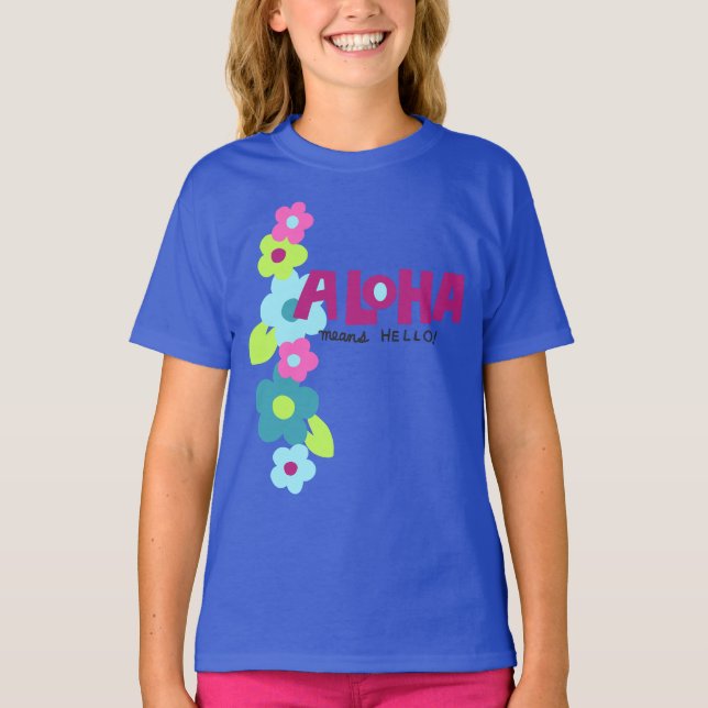 Aloha Means Hello Hawaiian Floral T-Shirt (Vorderseite)