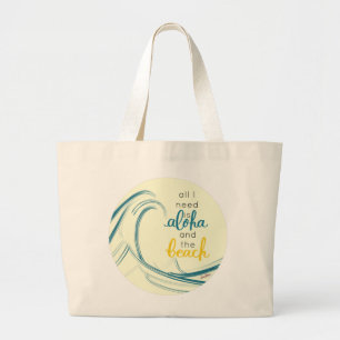Aloha Sac fourre-tout Tout ce dont j'ai besoin est