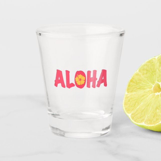 Aloha Shot Glass Schnapsglas (Vorderseite)