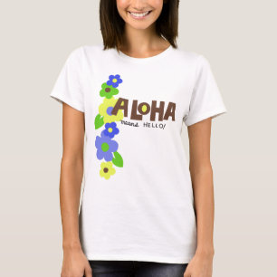 Aloha Signifie Bonjour Mesdames T-shirt