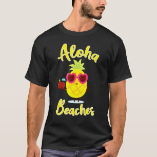 Aloha Strände Lustige Party für Frauen T-Shirt