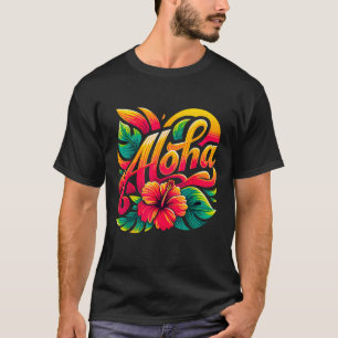 Aloha Tropical Blume Hawaii Urlaub Sommerstrand T-Shirt