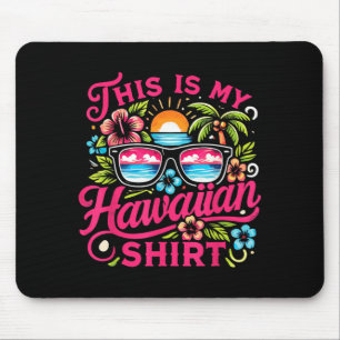 Aloha Tropical Das Ist Hawaiian Sommerferien Mousepad