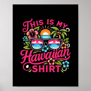 Aloha Tropical Das ist mein hawaiianischer Sommeru Poster