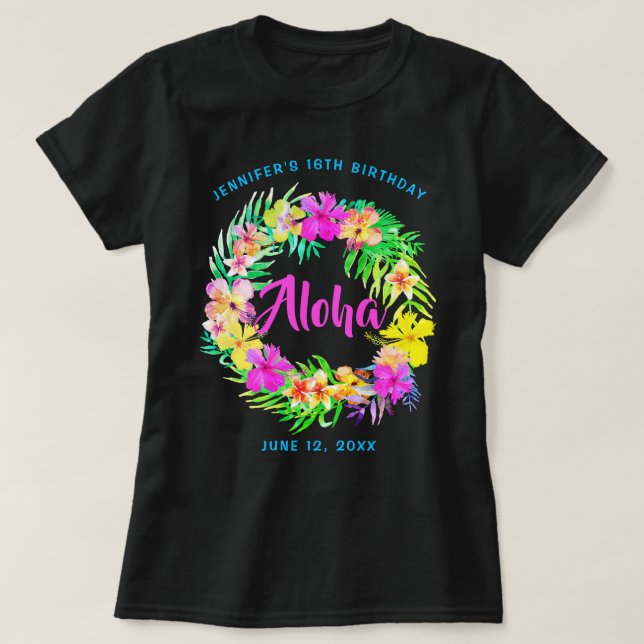 Aloha Tropical Hawaiian Luau Birthday T - Shirt (Design vorne)