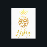 Aloha Tropical Pineapse White and Gold Foil Leinwanddruck<br><div class="desc">Aloha Imitate Gold Typografie und Tropical Pineaple Poster für Beach Themed Zuhause oder Beach House.</div>