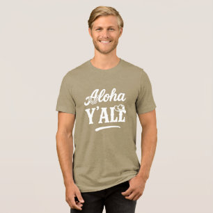 Aloha Y'all Lustig Hawaii Texas Weiß auf Dunkel Tri-Blend Shirt