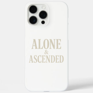 Alone & Ascended - Die Kunst der erhöhten Einsamke iPhone 16 Pro Max Hülle