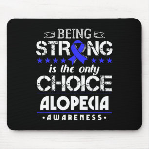Alopecia Areata Geschenk - Starke zu sein ist die Mousepad