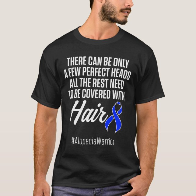 Alopecia Awareness Haarausfall Krieger Perfect Hea T-Shirt (Vorderseite)