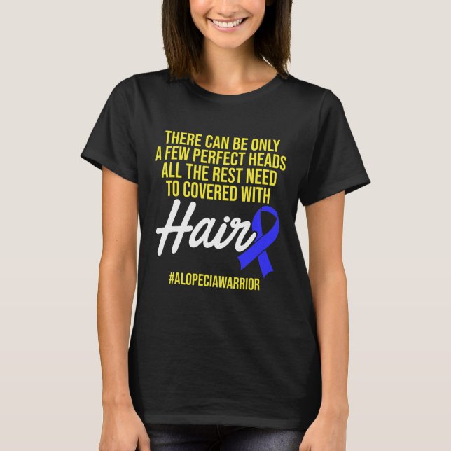 Alopecia Awareness Haarausfall Krieger Perfect Hea T-Shirt (Vorderseite)