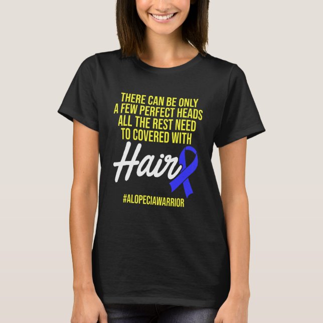 Alopecia Awareness Haarausfall Krieger Perfect Hea T-Shirt (Vorderseite)